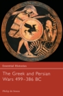 Image for The Greek and Persian Wars, 499-386 B.C.
