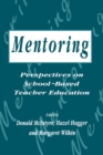 Image for Mentoring: Perspectives on School-based Teacher Education