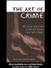 Image for The art of crime: the plays and film of Harold Pinter and David Mamet