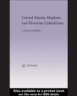 Image for Gerard Manley Hopkins and Victorian Catholicism: a heart in hiding