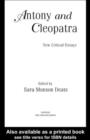 Image for Antony and Cleopatra: new critical essays