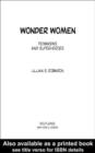 Image for Wonder women: feminisms and superheroes