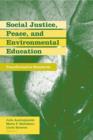 Image for Social justice, peace, and environmental education standards: a transformative standards