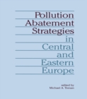 Image for Pollution abatement strategies in Central and Eastern Europe