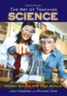 Image for The art of teaching science: inquiry and innovation in middle school and high school