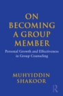 Image for On Becoming a Group Member: Personal Growth and Effectiveness in Group Counseling