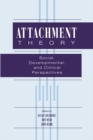 Image for Attachment theory: social, developmental, and clinical perspectives