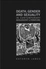 Image for Death, gender, and sexuality in contemporary adolescent literature