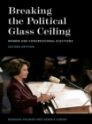 Image for Breaking the Political Glass Ceiling: Women and Congressional Elections