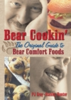 Image for Bear Cookin&#39;: The Original Guide to Bear Comfort Foods