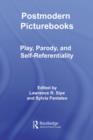 Image for Postmodern picturebooks: play, parody, and self-referentiality