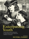 Image for Enterprising youth: social values and acculturation in nineteenth-century American children&#39;s literature