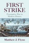 Image for First Strike: Preemptive War in Modern History
