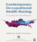 Image for Contemporary occupational health nursing: a guide for practitioners
