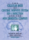 Image for The cellular basis of central nervous system HIV-1 infection and the AIDS dementia complex
