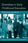 Image for Diversities in early childhood education: rethinking and doing