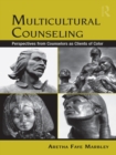 Image for Multicultural Counseling: Perspectives from Counselors as Clients of Color
