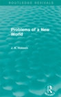 Image for Problems of a New World (Routledge Revivals)