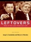 Image for Leftovers: tales of the Latin American left