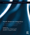Image for North American integration: an institutional void in migration, security and development