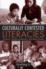 Image for Culturally contested literacies: America&#39;s &quot;rainbow underclass&quot; and urban schools
