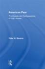 Image for American Fear: The Causes and Consequences of High Anxiety