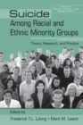 Image for Suicide Among Racial and Ethnic Minority Groups: Theory, Research, and Practice