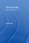Image for The costs of war: international law, the UN, and world order after Iraq