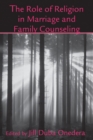 Image for The role of religion in marriage and family counseling