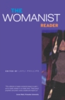 Image for The womanist reader: the first quarter century of womanist thought