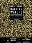 Image for Monitoring bathing waters: a practical guide to the design and implementation of assessments and monitoring programmes