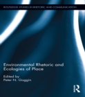 Image for Environmental rhetoric and ecologies of place