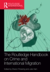 Image for The Routledge handbook on crime and international migration