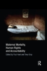 Image for Maternal mortality, human rights and accountability