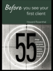 Image for Before you see your first client: 55 things counselors, therapists, and human service workers need to know