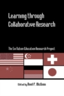 Image for Learning through Collaborative Research: The Six Nation Education Research Project