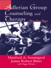 Image for Adlerian group counseling and therapy: step-by-step