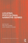 Image for Locating postcolonial narrative genres