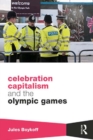 Image for Celebration capitalism and the Olympic games