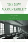 Image for The new accountability: high schools and high-stakes testing