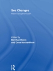 Image for Sea changes: historicizing the ocean