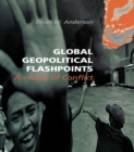 Image for Global Geopolitical Flashpoints: An Atlas of Conflict
