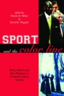 Image for Sport and the Color Line: Black Athletes and Race Relations in Twentieth-Century America