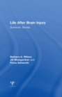 Image for Life after brain injury: survivors&#39; stories