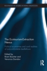 Image for The ecotourism-extraction nexus: political economies and rural realities of (un)comfortable bedfellows : 10
