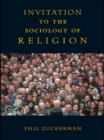Image for Invitation to the sociology of religion