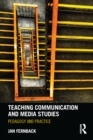 Image for Teaching communication and media studies: pedgagogy and practice