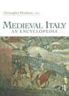 Image for Medieval Italy: an encyclopedia