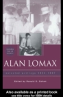 Image for Alan Lomax: selected writings, 1934-1997