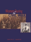 Image for Women during the Civil War: an encyclopedia